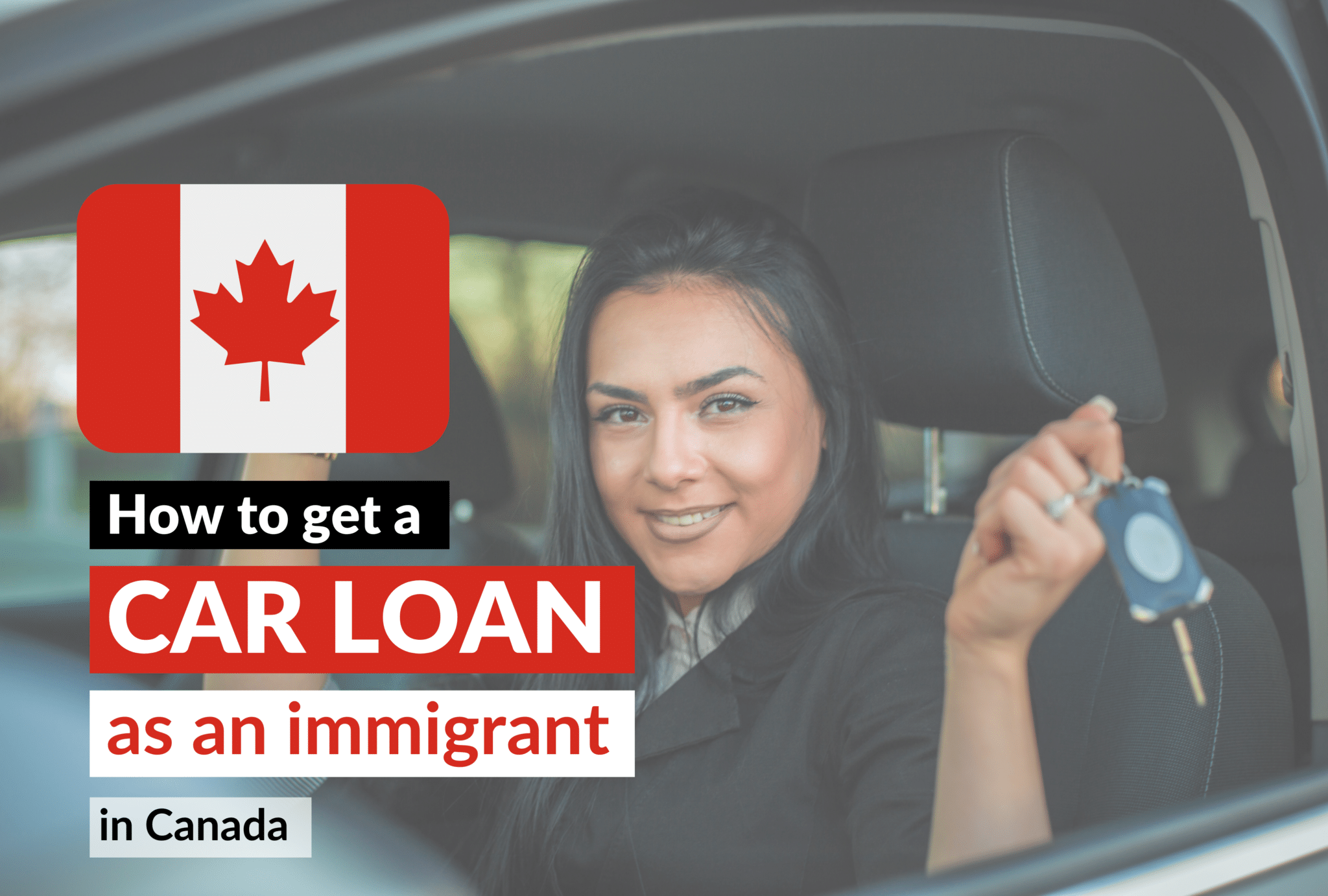 Car loans for new immigrants to Canada what you need to know